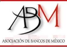 asociacion de bancos de mexico asociacion de bancos de mexico