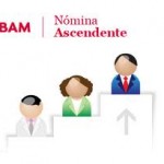 Nómina Ascendente BAM